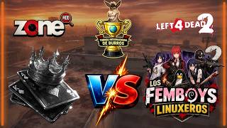 Torneo Internacional de Burros | Kopassus VS Femboy Linuxeros - RONDA 2 (LOSER BRACKET) - LEFT4DEAD2