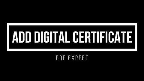 How to Add Digital Certificate in Acrobat