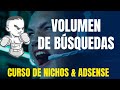 Cómo SABER el VOLUMEN de BÚSQUEDAS de una PALABRA CLAVE - Curso de Nichos & Google Adsense