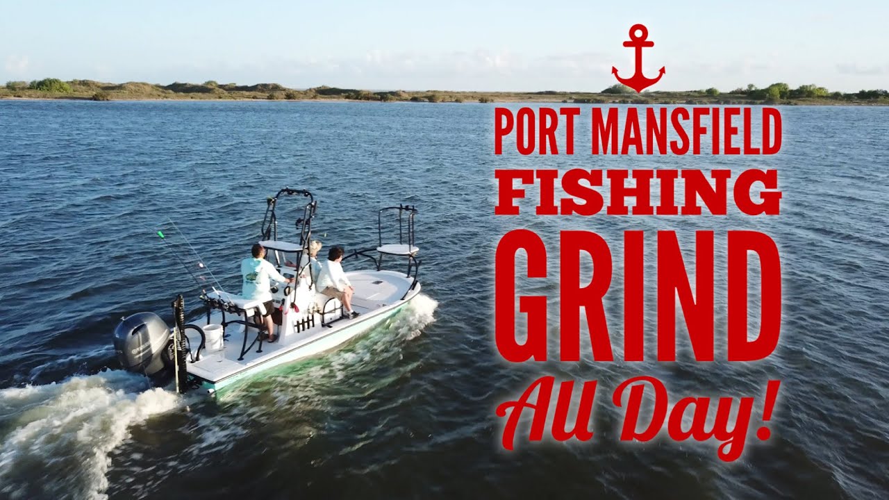 Port Mansfield Laguna Madre Fishing 2020