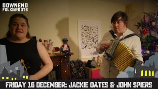 Video thumbnail of "Next at Downend Folk & Roots: Jackie Oates & John Spiers"