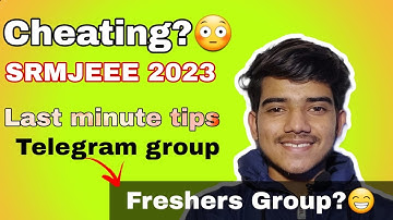 Srmjeee phase 3 Tips | Must watch Before Exam | Cheating in srmjeee? | Freshers Group | srm