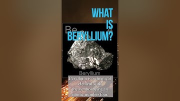 What is Beryllium [Full Video]
