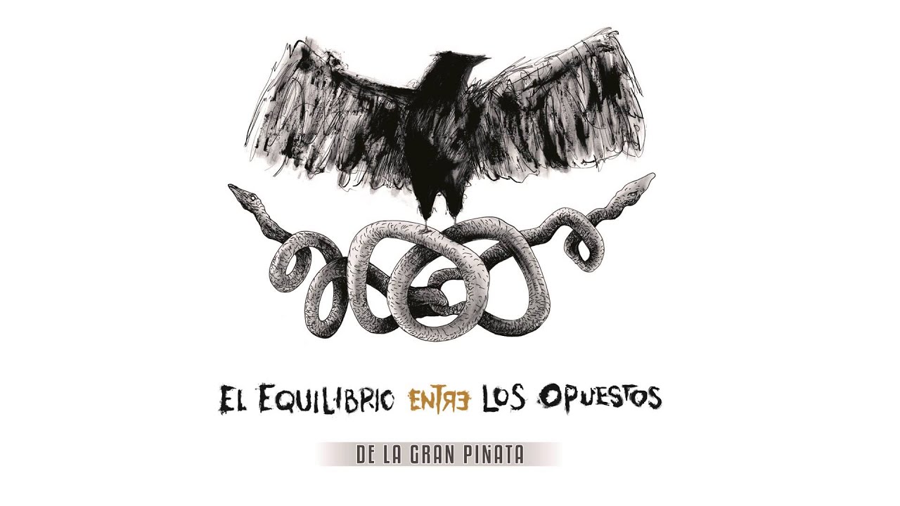 DE LA GRAN PIÑATA - Requiem (El Equilibrio Entre Los Opuestos)