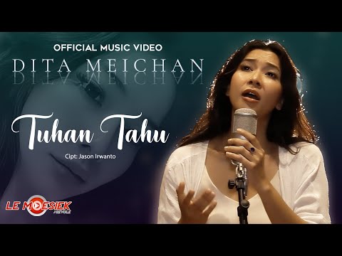 Dita Meichan - Tuhan Tahu (Official Music Video)