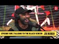 The Joe Budden Podcast Episode 505 | Talking To The Black Screen