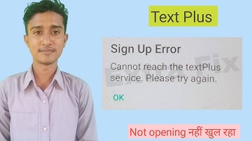 Sign Up Error Cannot reach the textPlus X service. Please try again.