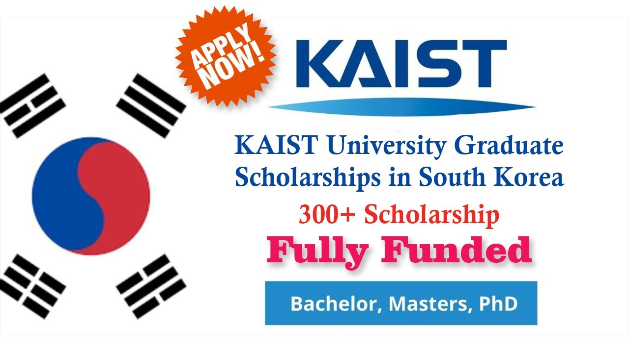 How to Apply for KAIST University Graduate Scholarships 2025 in South