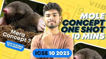 Mole Concept ICSE Class 10 2023 | Complete Chapter in 15 Minutes | As Per Reduced Syllabus