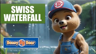 🧸 Benny Bear®️Swiss Forest Waterfall Adventure🌳💦Best Day Ever Ever☀️