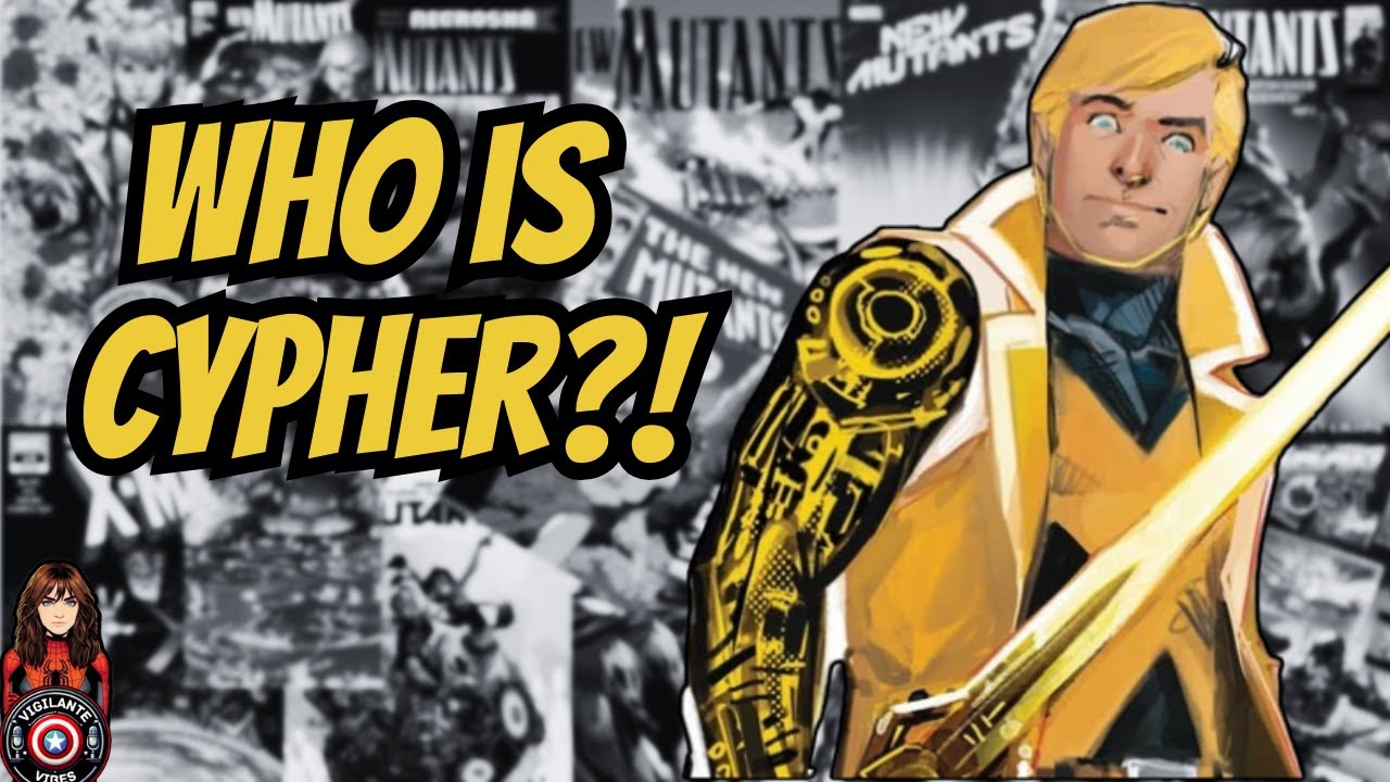 Who is Cypher in Marvel Comics?!