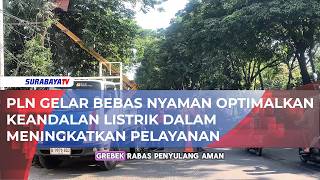 PLN GELAR BEBAS NYAMAN AMANKAN JARINGAN DARI GANGGUAN OPTIMALKAN KEANDALAN LISTRIK DALAM MENINGKATKA
