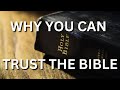 47 mins on why the bible can be trusted