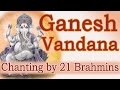 Vedic chants  ganesh vandana by 21 brahmins