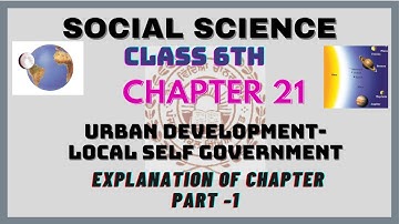 |CLASS 6TH| CIVICS|PSEB|CHAPTER 21[URBAN DEVELOPMENT-LOCAL SELF GOVERNMNENT]PART-1