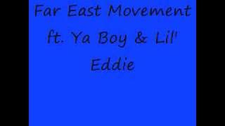 2 is better- Far East Movement ft. Ya Boy & Lil' Eddie