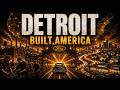 DETROIT BUILT EVERYTHING: How One City Created America's Economic Empire