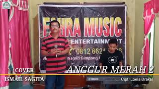 ANGGUR MERAH 2 - LOELA DRAKEL (COVER BY ISMAIL SAGITA) || YAMAHA PSR S-950