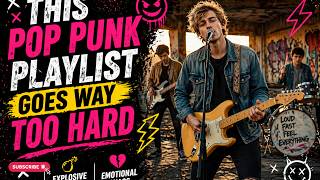 This Pop Punk Playlist Goes Way Too Hard 😈 | No Skip, Explosive Energy & Emotional Chaos