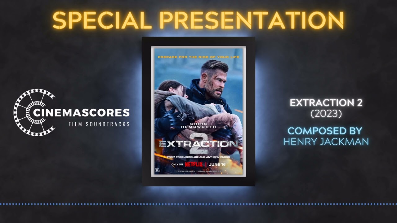 Cinemascores - Extraction 2 (2023) Original Soundtrack Score