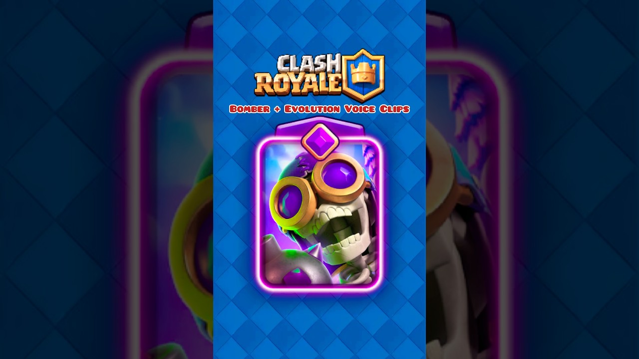 All Bomber + Bomber Evolution Voice Clips in Clash Royale 