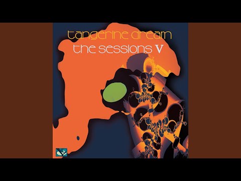 Putar 02.28PM Session - Gruenau, Pt. 07 - Tangerine Dream
