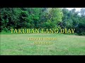 TAKUBAN LANG DIAY by Rosalie Robles with Lyrics