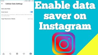 Enable data saver in Instagram app || Instagram Data Saver Mode