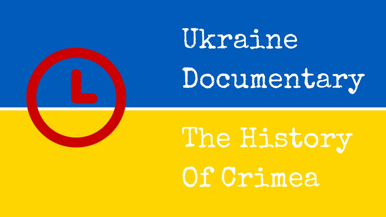 Ukraine Documentary The history of Crimea YouTube