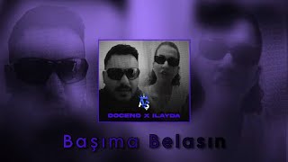 İlayda & Docend - Başıma Belasın (Speed Up) Resimi