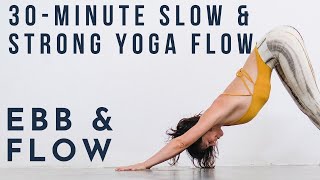 30-Minute Slow & Strong Yoga Flow: Ebb & Flow | Meghan Currie Yoga 🌶🌶