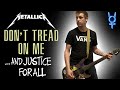 What If Don't Tread On Me Was On ...And Justice For All (Redo)