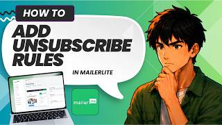 How To Add Unsubscribe Rules In Mailerlite Website (Full Guide 2026)