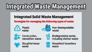 Integrated Waste Management (IWM)| Integrated Solid Waste Management (ISWM) For A Smart City