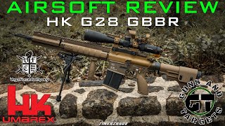 Airsoft Review #35 Umarex HK G28 GBBR VFC/Umarex (GUNS AND TARGETS) [FR]