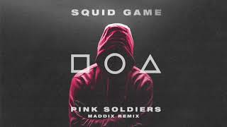 Squid Game - Pink Soldiers (Maddix Remix)