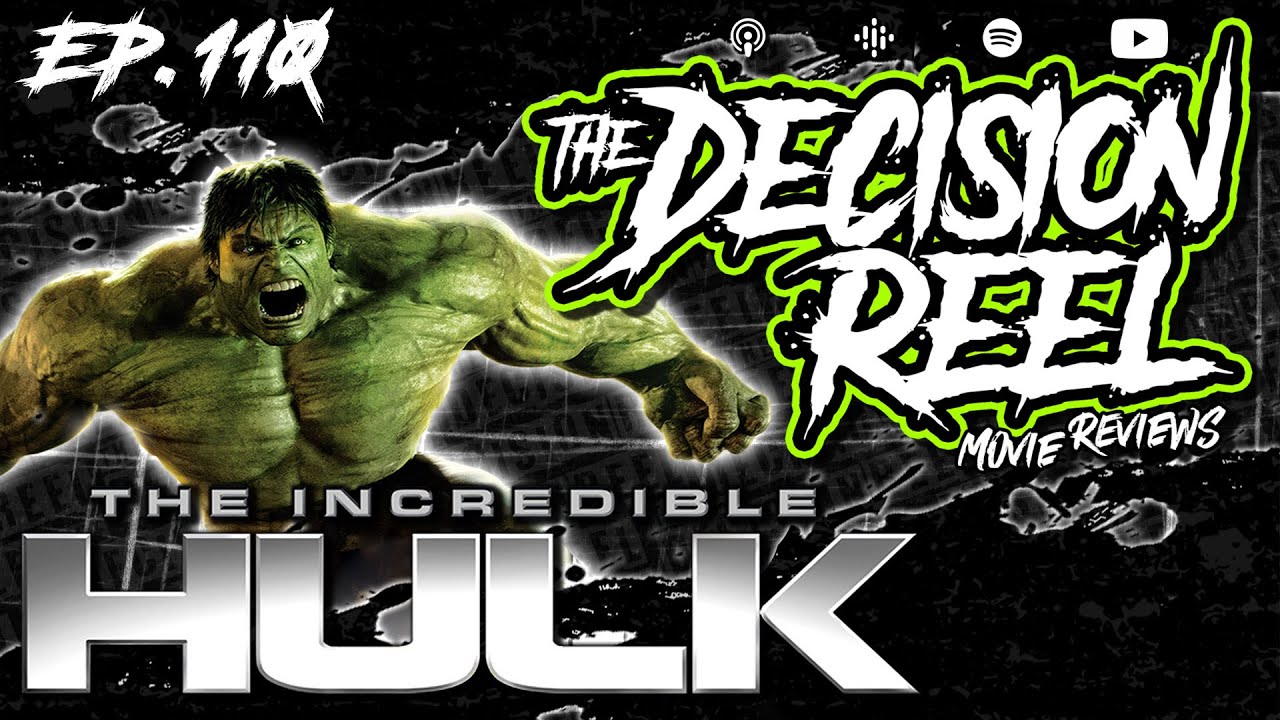 Ep.110 - The Incredible Hulk