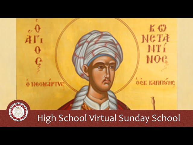 The Life of the Neomartyr St Constantine the Hagarene - High School Sunday School Lesson