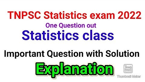 Tnpsc Statistics exam 2022/Statistics exam class/Statistics exam questions with solutions/tnpsc 2022