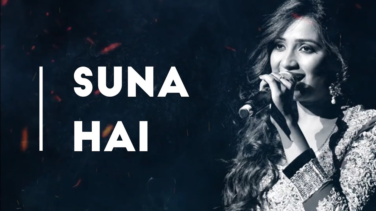 Suna Hai  Sanak  Shreya Ghoshal  Lyrics Song  AVS