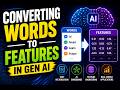 How Gen AI Converts Words Into Powerful Features