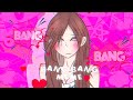 Bang bang meme (gacha + art)