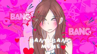 Bang bang meme (gacha + art)