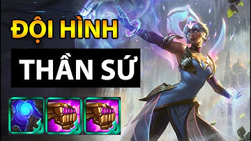 Hướng dẫn chơi đội hình THẦN SỨ mùa 5 - Carry Karmar