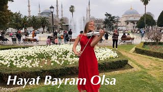 Hayat Bayram Olsa - Violin Cover