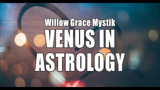 Venus in Astrology!!! All 12 Signs Explained!