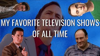 My Favorite TV Shows of All Time (Top 10)