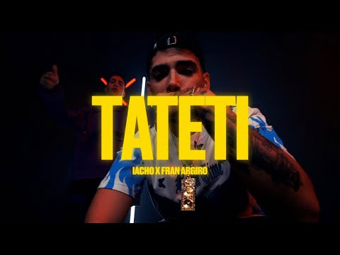TATETI | Fran Argiro ft Iacho (VIDEO OFICIAL)