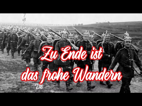 Zu Ende ist das frohe Wandern (1914) - German Hiking Song + English translation