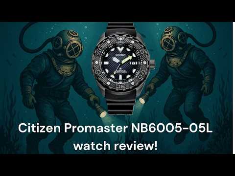 Citizen Promaster NB6005-05L watch review!!